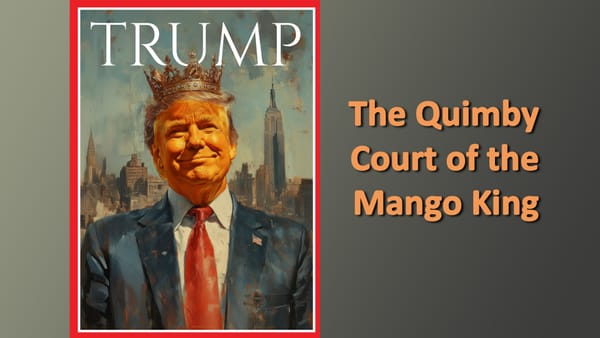 The Quimby Court of the Mango King